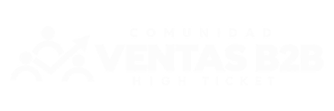 Comunidad Ventas B2B (High Ticket)